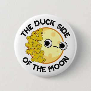 Die Entenseite des Mondes Lustiger Astronomie-Wort Button