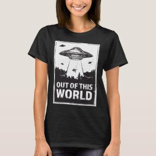 Die Entführungen von UFO-Alien sind aus dieser Wel T-Shirt