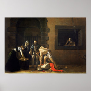 Die Enthauptung von Johannes durch Caravaggio - Poster