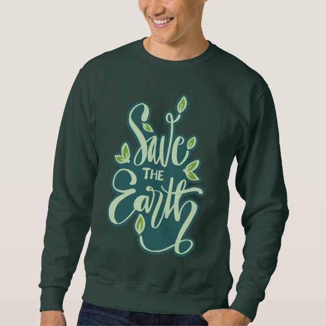 Die Erde gerettet Sweatshirt (Vorderseite)