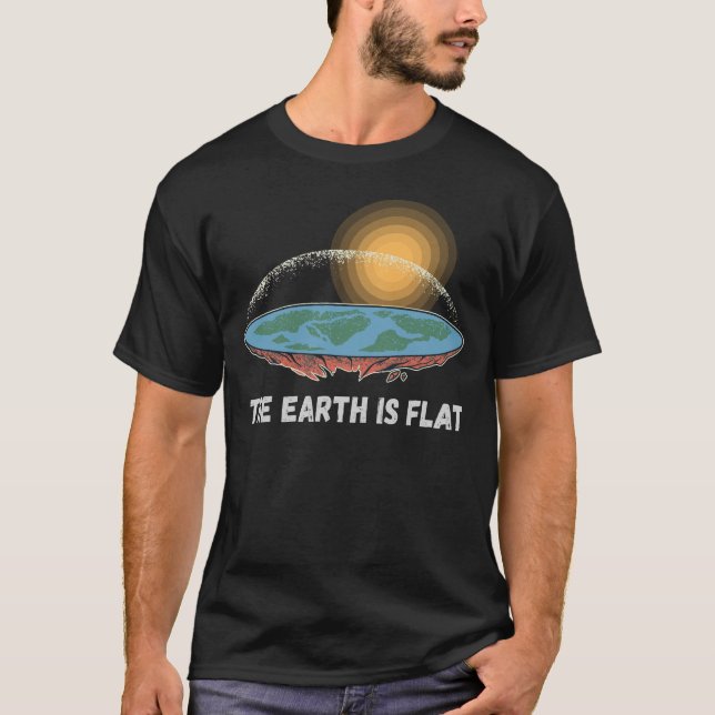 Die Erde ist eine flache humorvolle Theorie T-Shirt (Vorderseite)