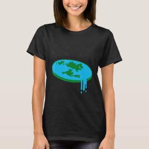 Die Erde ist flach und du weißt nicht, dass die fl T-Shirt