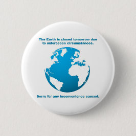 Die Erde ist GESCHLOSSEN Button
