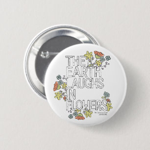 Die Erde lacht in Blume Button