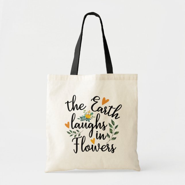 Die Erde lacht in Blume // Fun Spring Flowers Tragetasche (Vorne)