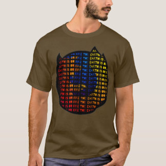 DIE ERDE LIEGT AUF FEUERFUSSDRUCKEN T-Shirt