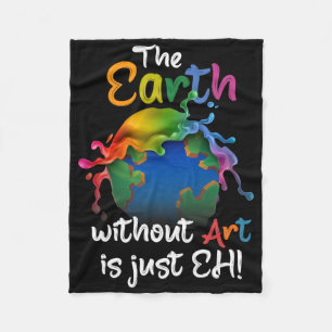 Die Erde ohne Kunst ist einfach jeder - Planet-Kun Fleecedecke