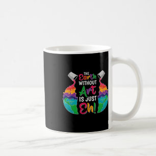 Die Erde ohne Kunst ist einfach jeder - Planet-Kun Kaffeetasse