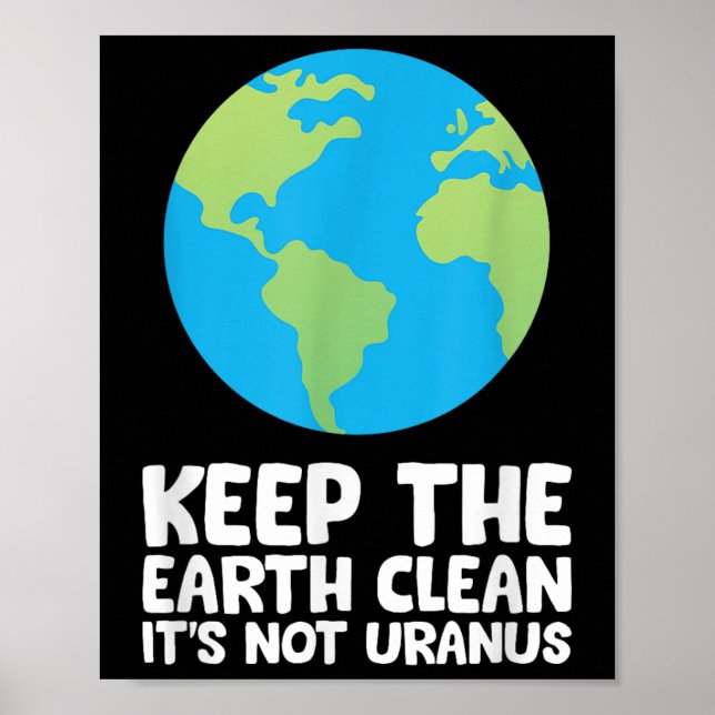 Die Erde sauber behalte ihren nicht Uranus Poster (Vorne)