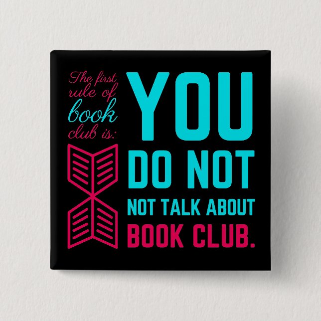 Die erste Regel des Buchclubs lustige Phrase Button (Vorderseite)