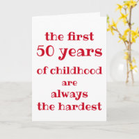 Die ersten 50 Jahre der Kindheit sind die schwerst