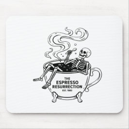 Die Espresso-Auferstehung Lustiger Skelett-Kaffee Mousepad