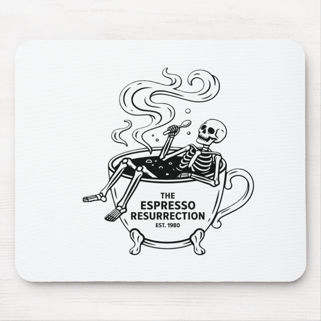 Die Espresso-Auferstehung Lustiger Skelett-Kaffee Mousepad (Vorne)