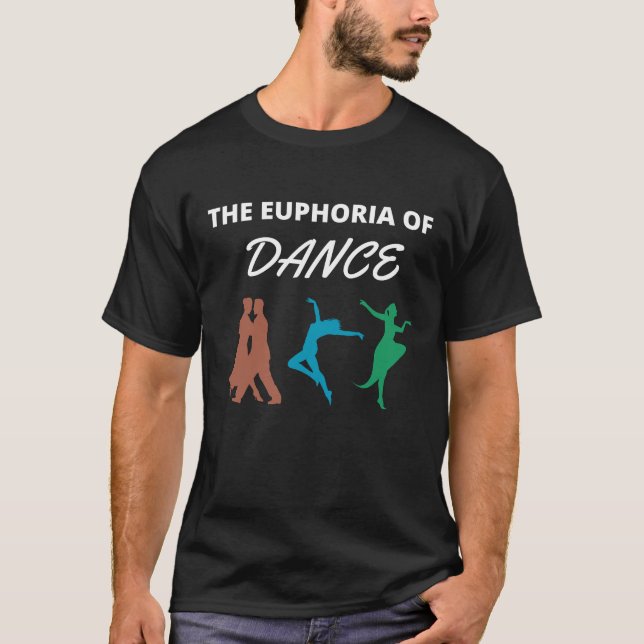 Die Euphorie des Tanzes T-Shirt (Vorderseite)