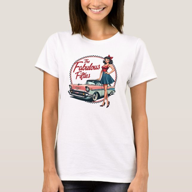 Die fabelhaften 50er Retro Car Girl Graphic T-Shirt (Vorderseite)