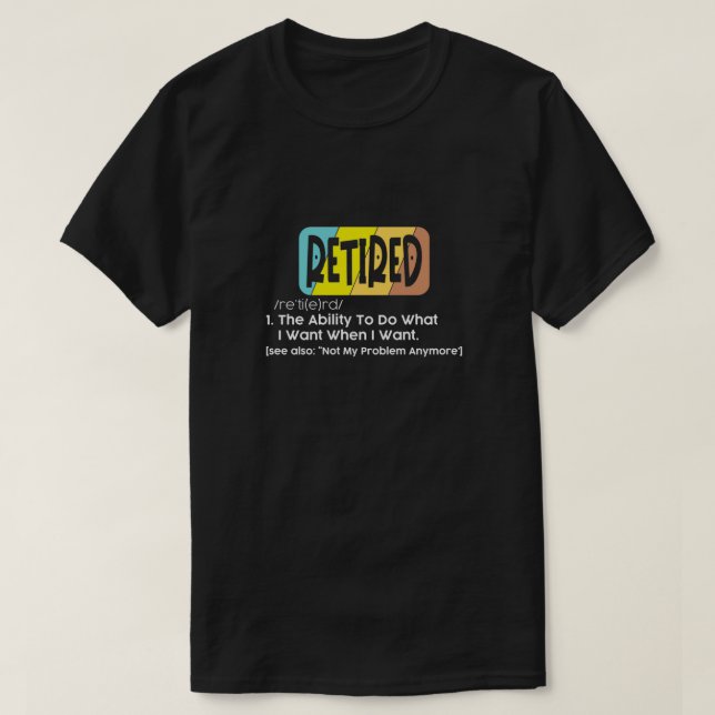 Die Fähigkeit, das zu tun, was ich wollte, wenn ic T-Shirt (Design vorne)
