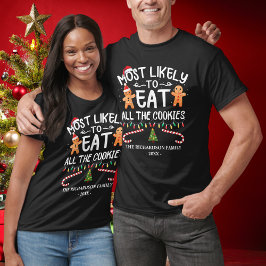 Die Familie gegessen am wahrscheinlichsten alle Ke T-Shirt