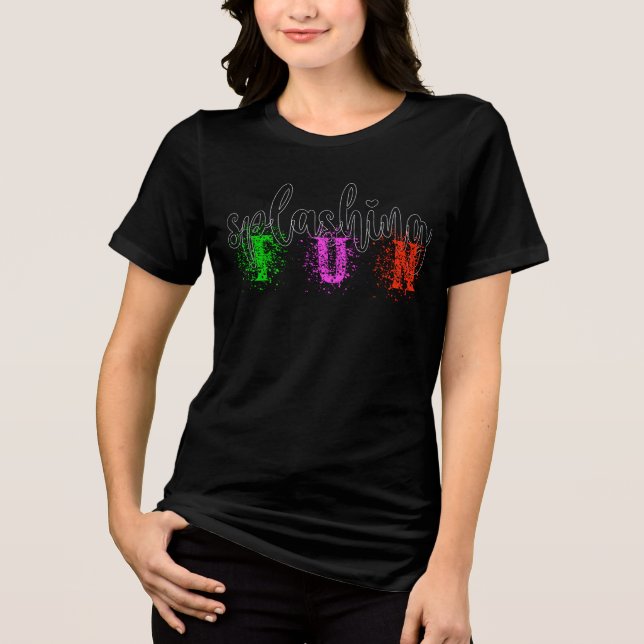 Die farbenfrohen Zitate, die sich durch den Spaß a Tri-Blend Shirt (Vorderseite)