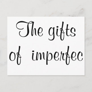 Die (fast) Geschenke der Unvollkommenheit Postkart Postkarte