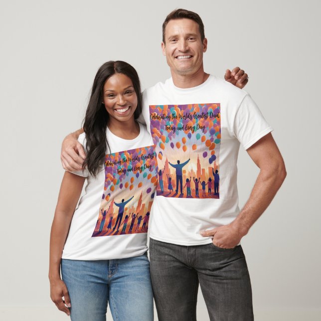 Die Feier zum größten Vater der Welt T-Shirt (Unisex)