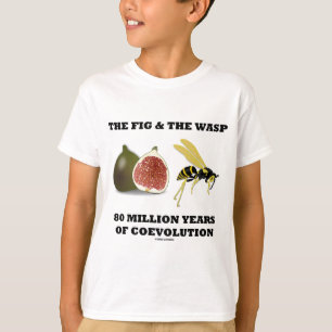 Die Feige u. die Wespe 80 Million Jahre von T-Shirt