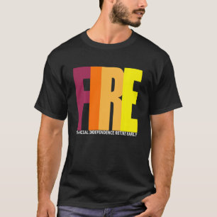 Die finanzielle Unabhängigkeit muss frühzeitig zur T-Shirt