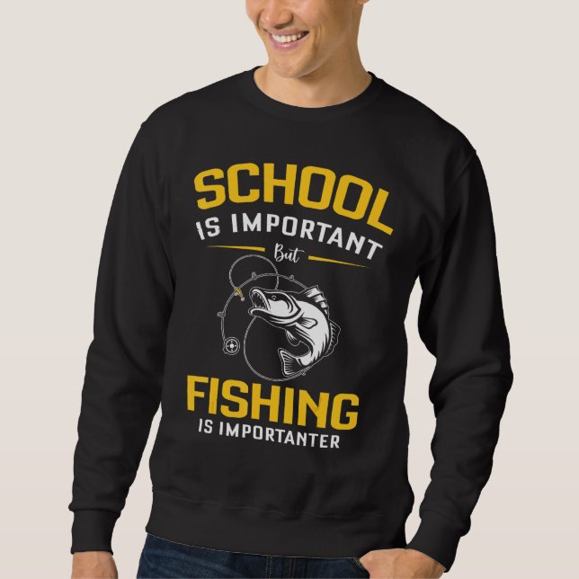 Die Fischerei ist wichtig Sweatshirt (Vorderseite)