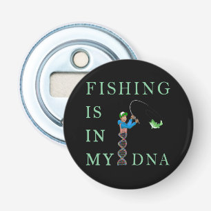 Die Fischerei liegt in meiner DNA Flaschenöffner