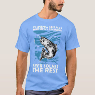 Die Fischerei löst die meisten meiner Probleme 3 T-Shirt