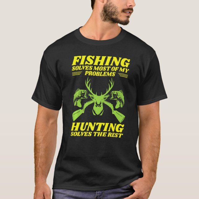 Die Fischerei löst die meisten meiner Probleme mit T-Shirt (Vorderseite)