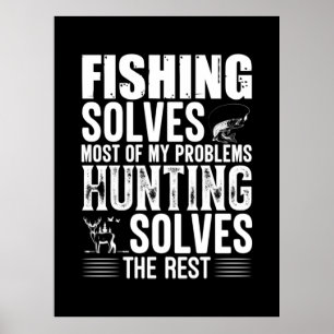 Die Fischerei löst die meisten meiner Probleme Poster