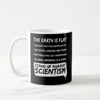 Die flache Erde ist flach gegen die Wissenschaft Kaffeetasse