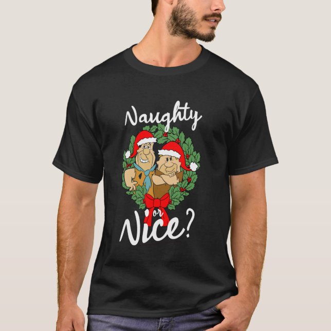 Die Flintstones Fred und Barney naughty oder Nice  T-Shirt (Vorderseite)