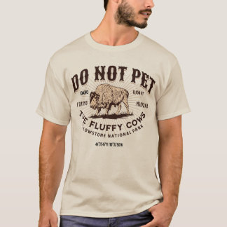 Die Fluffy Kühe Yellowstone Bison Funny nicht best T-Shirt