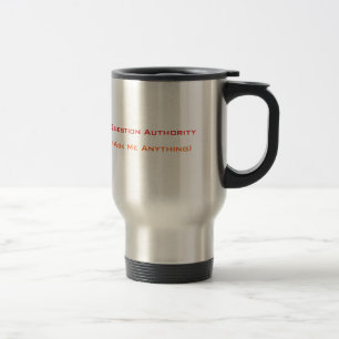Die Fragestellerin Fragte alles Funny Travel Mug Reisebecher