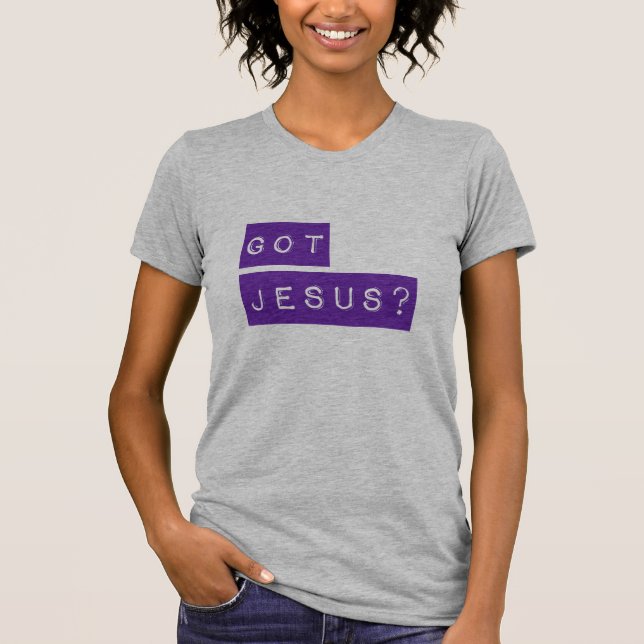Die Frau Got Jesus? T - Shirt (Vorderseite)