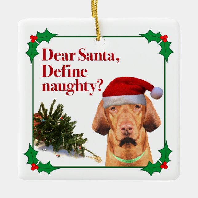 Die freche Vizsla Weihnachtsquadrat-Verzierung Keramikornament (Vorderseite)
