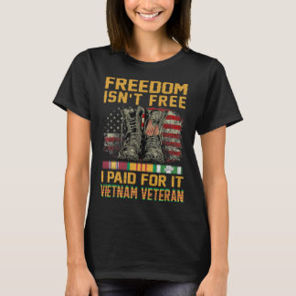 Die Freiheit ist frei, die ich für sie bezahlt hab T-Shirt