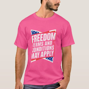 Die Freiheitsbedingungen können für Amerika kosten T-Shirt