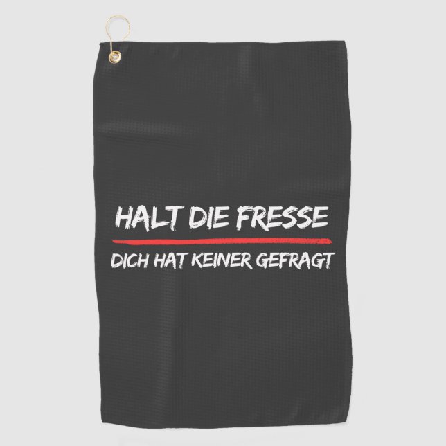 Die Fresse Keiner Geouletige aufhalten lassen Golfhandtuch (Vorderseite)