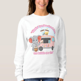 Die Freude im Jumbo, eine Blase zur Zeit Sweatshirt