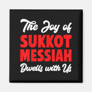 Die Freude von Sukkot Messias wohnt bei uns jüdisc Magnet