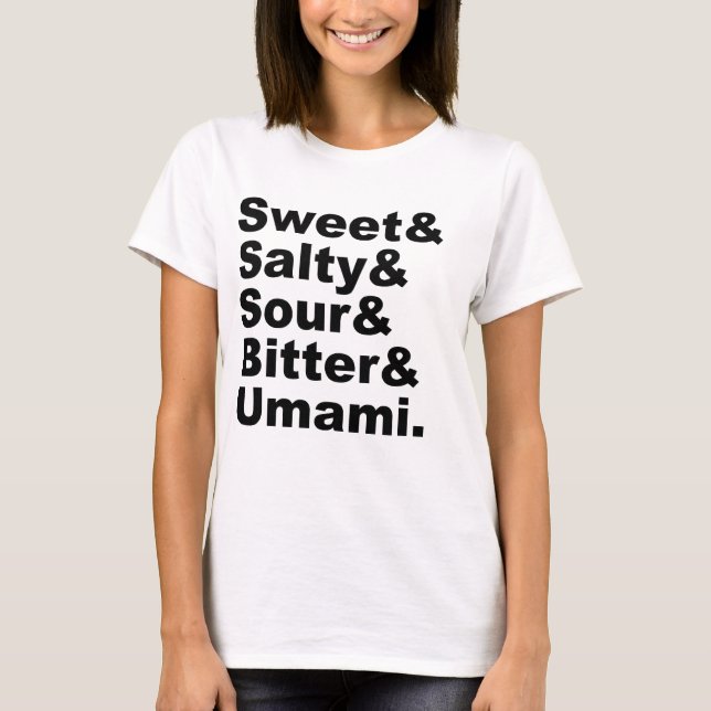 Die fünf Geschmäcker | Sweet Salty Sour Bitter & U T-Shirt (Vorderseite)