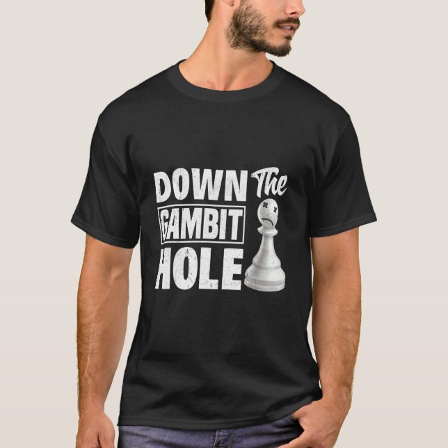 Die Gambit Hole Schach-Kameradschafterin King Quee T-Shirt (Vorderseite)