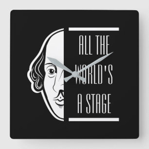 Die ganze Welt ist Bühne Shakespeare Zitat Theater Quadratische Wanduhr