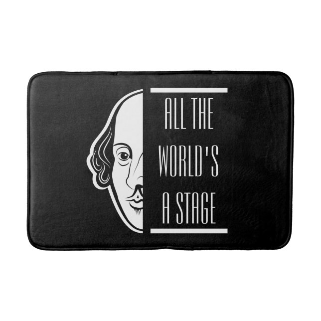 Die ganze Welt ist eine Bühne Shakespeare Zitat Th Badematte (Vorderseite)