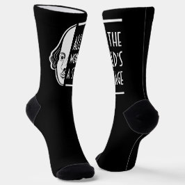 Die ganze Welt ist eine Bühne Shakespeares Zitat Socken