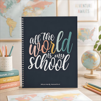 Die ganze Welt ist meine Schule Homeschool Zitat Notizbuch