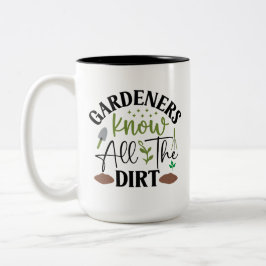 Die Gärtner kennen die ganze Schrecken Zweifarbige Tasse