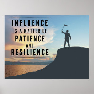Die Geduld des Einflusses - Inspiration Poster